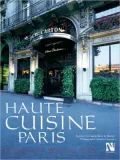 Haute Cuisine Paris: A Culinary Walking Tour