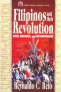Filipinos and Their Revolution: Event, Discourse and Historiography