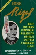 Jose Rizal: Buhay, Mga Ginawa at Mga Sinulat Ng Isang Henyo, Manunulat, Siyentipiko, at Pambansang Bayani