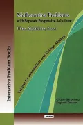Mathematics Problems with Separate Progressive Solutions: Hints, Algorithms, Proofs. Volume ...