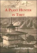 Plant Hunter in Tibet