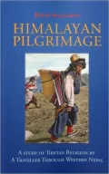 Himalayan Pilgrimage: A Study of Tibetan Religion by a Traveller Through Western Nepal