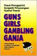 Guns, Girls, Gambling, Ganja: Thailand's Illegal Economy and Public Policy