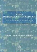 Thai Reference Grammar The Structure of Spoken Thai