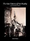 The Last Century of Lao Royalty: A Documentary History
