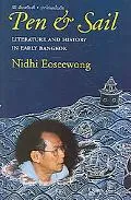Pen And Sail Literature And History in Early Bangkok including The History of Bangkok in the...