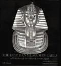 Egyptian Museum in Cairo: A Walk Though the Alleys of Ancient Egypt