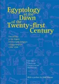 Egyptology at the Dawn of the Twenty-First Century: Proceedings of the Eighth International Congress of Egyptologists, Cairo 2000, Vol. 3