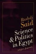 Science And Politics In Egypt A Life's Journey.