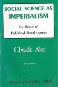 Social Science As Imperialism The Theory of Political Development