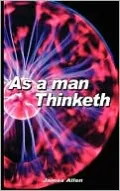 As a Man Thinketh