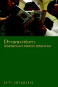 Dreamseekers: Indonesian Women As Domest