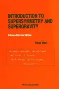 Introduction to Supersymmetry and Supergravity (Revised and Extended 2nd Edition)