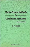 Matrix-Tensor Methods in Continuum Mechanics