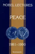 Nobel Lectures in Peace 1981-1990
