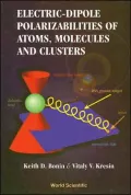 Electric-Dipole Polarizabilities of Atoms, Molecules and Clusters