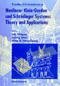 Nonlinear Klein-Gordon and Chroedinger Systems : Theory and Applications: El Escorial, Madrid, Spain, 25-30 September 1995