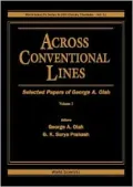 Across Conventional Lines : Selected Papers of George A. Olah