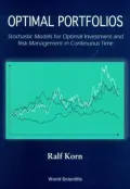 Optimal Portfolios: Stochastic Models for Optimal Investment and Risk Management in Continuous Time