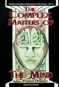 The Complex Matters of the Mind
