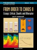 From Order to Chaos II : Essays: Critical, Chaotic and Otherwise