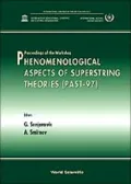 Phenomenological Aspects of Superstring Theories : Past '97 ICTP, Trieste, Italy 2-4 October, 1997
