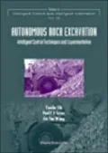 Autonomous Rock Excavation : Intelligent Control Techniques and Experimentation