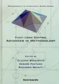 Fuzzy Logic Control : Advances in Methodology - Proceedings of the International Summer School, Ferrara, Italy 16-20 June 1998