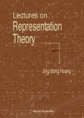 Lectures on Representation Theory