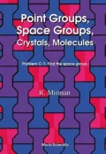 Point Groups, Space Groups, Crystals and Molecules