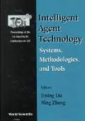 Inteligent Agent Technology Systems, Methodologies, and Tools