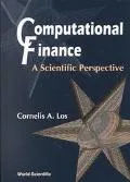 Computational Finance A Scientific Perspective