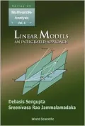 Linear Models: An Integrated Approach (Series on Multivariate Analysis)