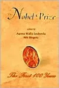 The Nobel Prize: The First 100 Years