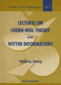 Lectures on Chern-Weil Theory and Witten Deformations (Nankai Tracts in Mathematics)