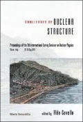 Challenges of Nuclear Structure, Proceedings of the 7th International Spring Seminar on Nuclear Physics