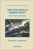 Dynamics of Marine Craft: Maneuvering and Seakeeping