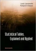 Statistical Tables, Explained and Applied