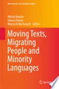 Moving Texts, Migrating People and Minority Languages