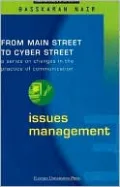 Issue Management: From Main Street to Cyber Street: Changes in the Practice of Communication, Vol. 3