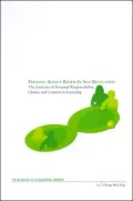 Personal Agency Beliefs in Self-Regulation: The Exercise of Personal Responsibility, Choice and Control in Learning