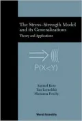 The Stress-Strength Model and Its Generalizations : Theory and Applications