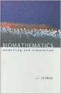 Biomathematics: Modelling and Simulation