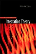 Integration Theory : A Second Course