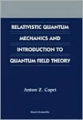 Relativistic Quantum Mechanics and Introduction to Quantum Field Theory