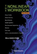 The Nonlinear Workbook : Chaos, Fractals, Cellular Automata, Neural Networks, Genetic Algorithms, Gene Expression Programming, Wavelets, Fuzzy Logic - with C++, Java and SymbolicC++ Programs