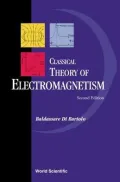 Classical Theory of Electromagnetism, 2nd Edition (with Companion Solution Manual)