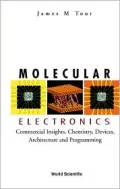 Molecular Electronics: Commercial Insights, Chemistry, Devicesrchitecturend Programming