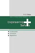Engineering Safety Fundamentals, Techniques, and Applications