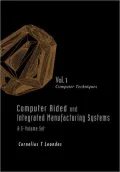 Computer Techniques, Intelligent Systems Technologies, Optimization Methods, Computer Aided Design/Computer Aided Manufacturing (CAD/CAM), Manufacturinf Processes